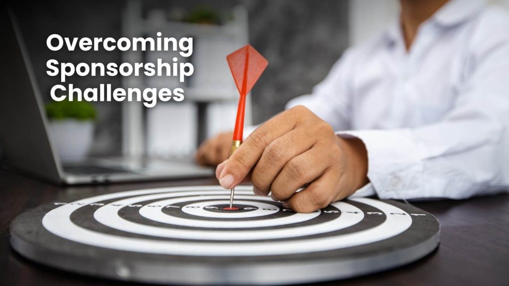 Overcoming Sponsorship Challenges